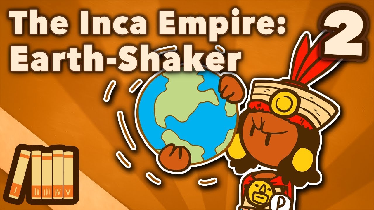 The Inca Empire - Earth-Shaker - Extra History - Part 2