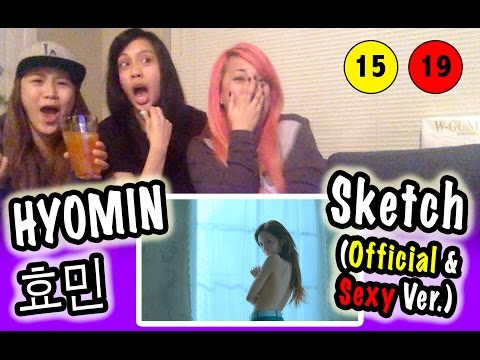 [KPOP REACTION] -- HYOMIN 효민-- SKETCH 스케치 (OFFICIAL & SEXY VER.)