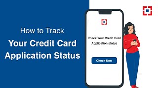 How to Track Your Credit Card Application Status | HDFC Bank