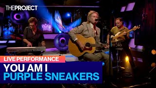 You Am I Perform &#39;Purple Sneakers&#39; Live On The Project