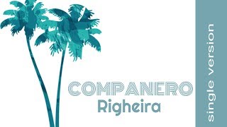 Righeira - Companero