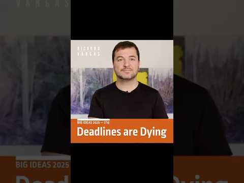 Idea 1/10 - Deadlines are Dying - Big Ideas Series with Ricardo Vargas