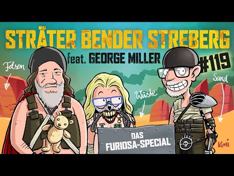 Sträter Bender Streberg - Der Podcast: Folge 119 - Das große FURIOSA / MAD MAX SPECIAL