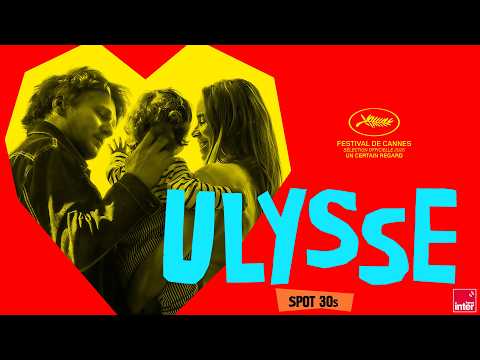 ULYSSE au cinéma le 17 juin 💛 (Laetitia Masson, Elodie Bouchez, Festival de Cannes)