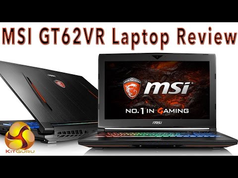MSI GT62VR Gaming Laptop Review