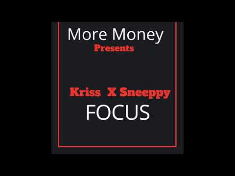 Kriss Possible X Sneeppy Philipp - Focus (Freestyle )