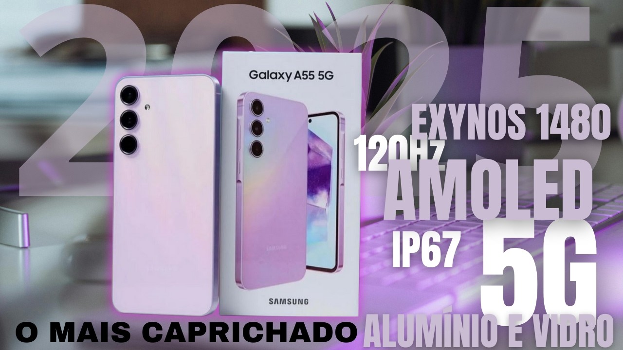 Samsung A55 5G Ainda Vale a Pena em 2025?