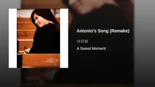 Antonio's Song (Remake)