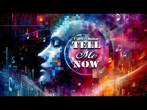FSDW - Tell Me Now