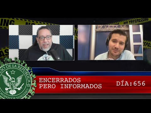 ENCERRADOS PERO INFORMADOS 656 - EL PULSO DE LA REPÚBLICA