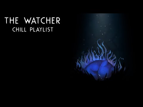 A Chill Rain World: The Watcher Playlist