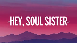 Train - Hey, Soul Sister (Lyrics)