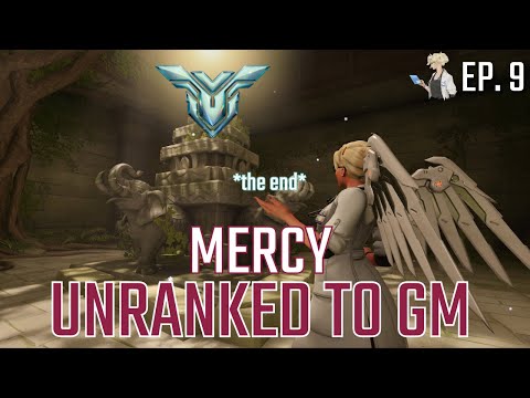 Mercy Unranked to GM - Reaching Grandmaster! 🎉🪩- EP9 - The End | Overwatch