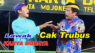 Download lagu Lawak Cak Trubus Karya Budaya Mojokerto mp3 Download lagu Lawak Cak Trubus Karya Budaya Mojokerto mp3