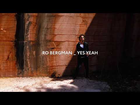 Ro Bergman - Yes Yeah (official)