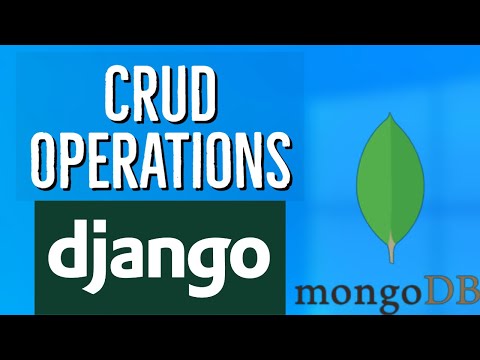 Python Django MongoDB CRUD Tutorial CREATE READ UPDATE DELETE