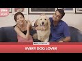 FilterCopy Every Dog Lover Ft Barkha Singh And Viraj Ghelani
