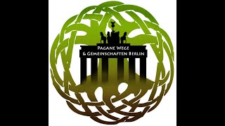 Pagane Wege und Gemeinschaften Berlin