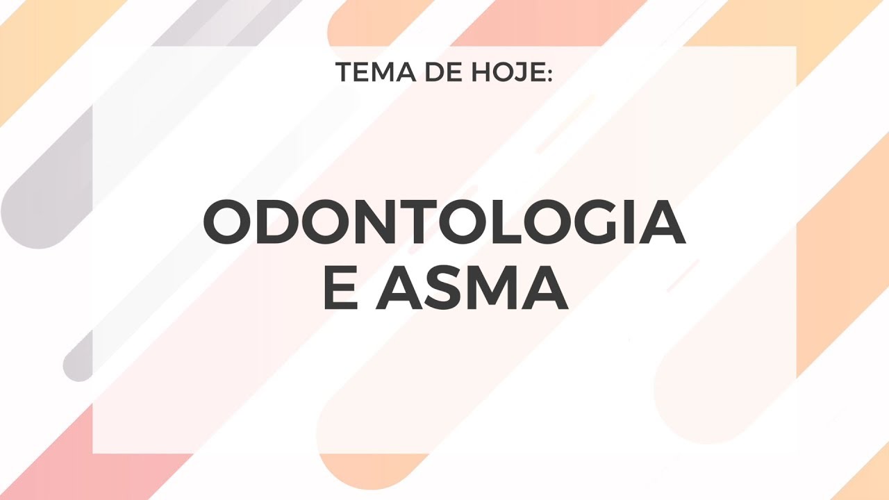 Odontologia x Asma | 2018