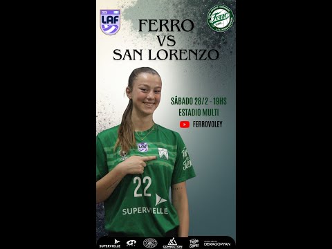 FERRO vs SAN LORENZO - Fecha Liga Nacional A1 FEVA (202602.28)