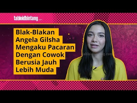 Blakblakan Angela Gilsha Soal Pacaran dengan Cowok Berusia Lebih Muda