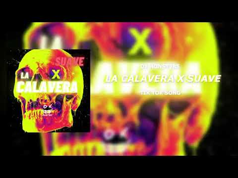 LA CALAVERA X SUAVE 