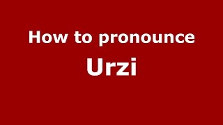 How to pronounce Urzi