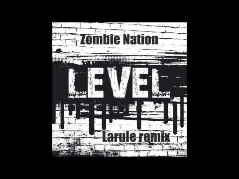 Zombie Nation - Level (Larule Remix)