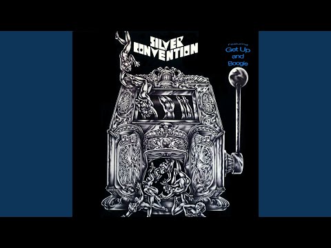Get Up And Boogie (That's Right) by Silver Convention