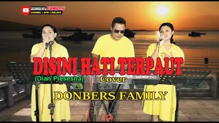 Download lagu DISINI HATI TERPAUT-(Dian Piesesha)-Cover By-DONBERS FAMILY Channel  (DFC) Malaka mp3 Download lagu DISINI HATI TERPAUT-(Dian Piesesha)-Cover By-DONBERS FAMILY Channel  (DFC) Malaka mp3