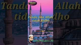 Download lagu Tanda Jika Allah tidak Ridho - ust Adi Hidayat LC MA mp3