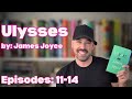 Ulysses: Episodes 11-14