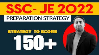 SSC JE 2022 Preparation Strategy | How to Prepare for SSC JE 2022-23 | Score 150+ in SCC JE 2022