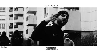 SAMRA ✖️ CRIMINAL ✖️ [ Official Video ]