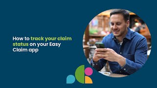 Easy Claim app: How to track your claim status