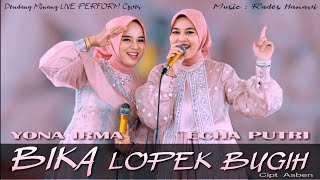 Download lagu Yona Irma - BIKA LOPEK BUGIH FEAT ECHA PUTRI | LIVE PERFORMANCE mp3 Download lagu Yona Irma - BIKA LOPEK BUGIH FEAT ECHA PUTRI | LIVE PERFORMANCE mp3