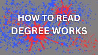 How to Read Degree Works