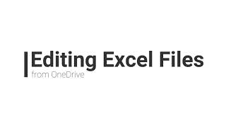 Editing Excel Files from OneDrive