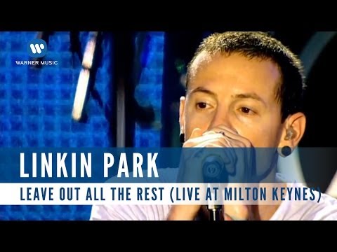 Linkin Park - Leave Out All The Rest (Live at Milton Keynes)