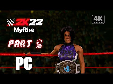 WWE 2K22 MyRise Women's Division Gameplay Part 2 FULL GAME [4K 60FPS PC] - No Commentary