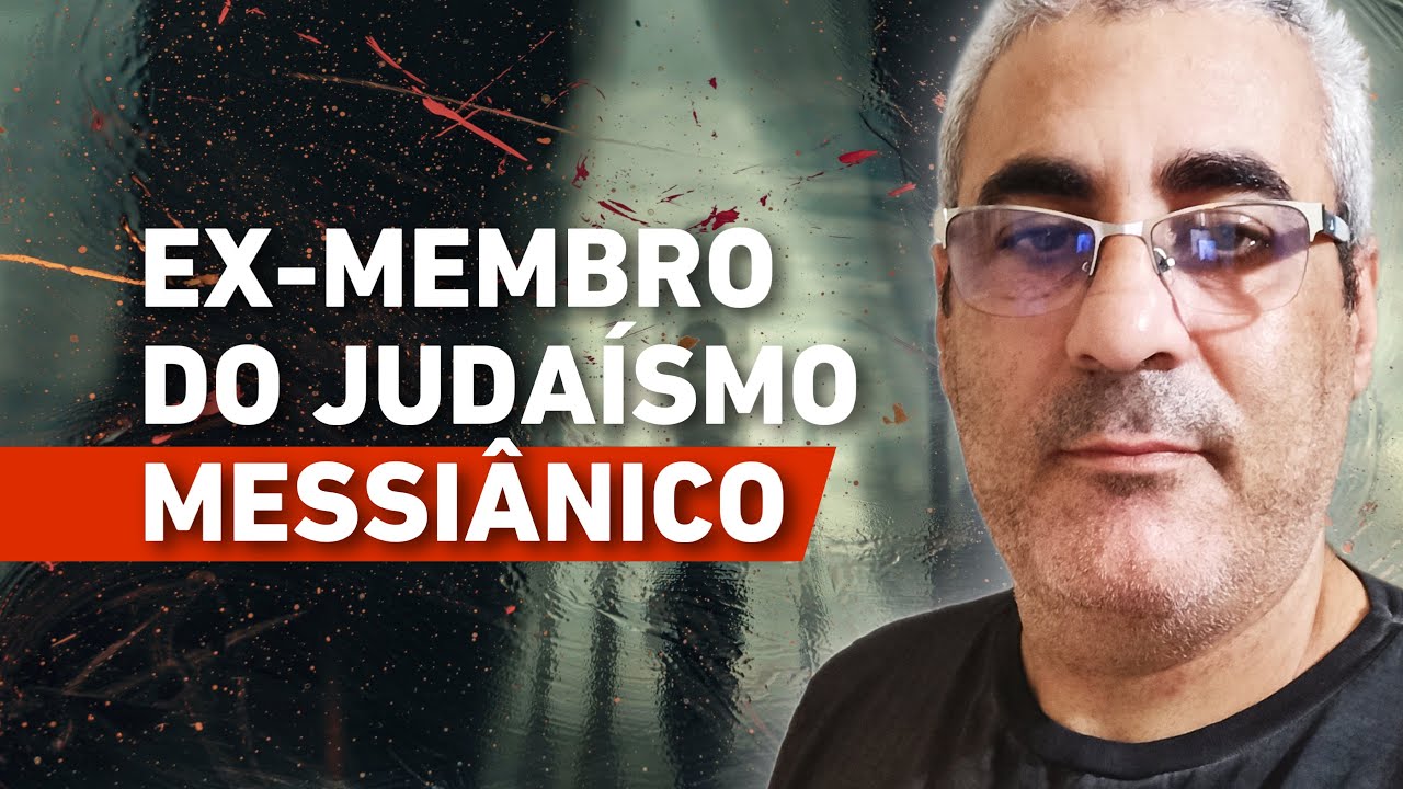 Revelações de um EX-MEMBRO do Judaísmo Messiânico | Anderson de Carvalho