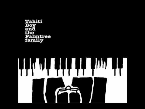Tahiti Boy & The Palmtree Family - Brooklyn (Xavier De Rosnay Rework)