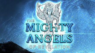 The Mighty Angels of Revelation with Nathan Jones