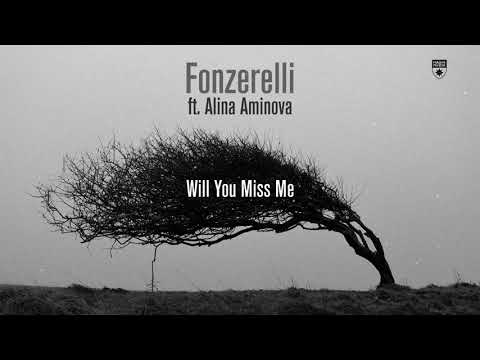 Fonzerelli featuring Alina Aminova  - Will You Miss Me