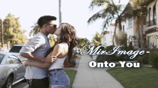 MirImage - Onto You ♥