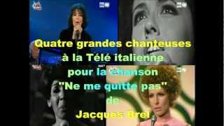 Quatre grandes chanteuses pour ''Ne me quitte pas''de Jacques Brel.