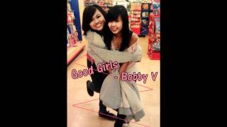 Good Girl Bobby V. (;