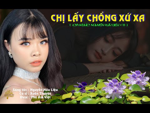 Chị lấy chồng xứ xa - Xuân Thuyên