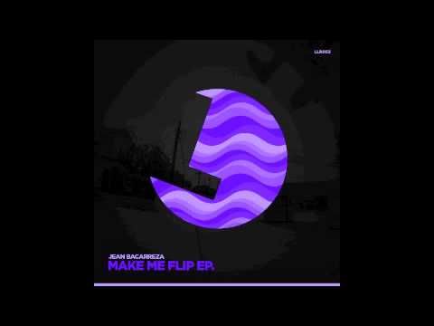 Jean Bacarreza - Make Me Flip - LouLou records