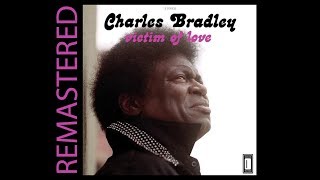 Charles Bradley (1948-2017) - Dusty Blue remastered
